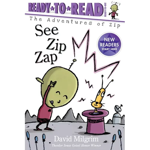 See Zip Zap: Ready-To-Read Ready-To-Go!