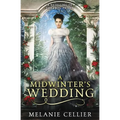 A Midwinter's Wedding: A Retelling of The Frog Prince