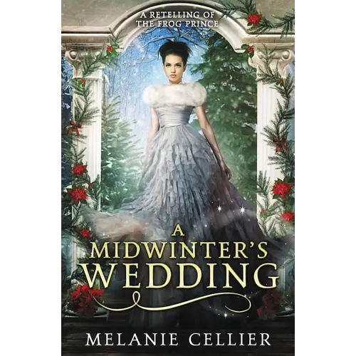 A Midwinter's Wedding: A Retelling of The Frog Prince