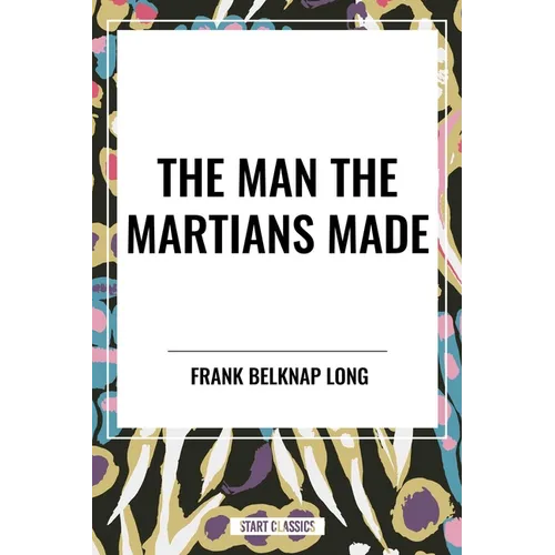 Man the Martians Made