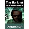 The Darknet: Hell Hath No Fury Like a Detective Scorned!