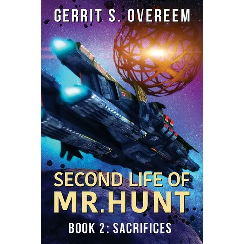 Second Life of Mr. Hunt: Book 2: Sacrifices