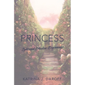 Princess: Light and Shadow Book One