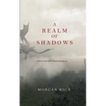 A Realm of Shadows (Kings and Sorcerers--Book 5)