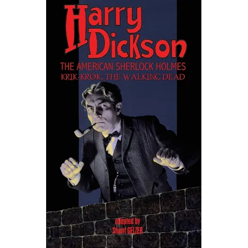 Harry Dickson, the American Sherlock Holmes: Krik-Krok, The Walking Dead