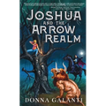 Joshua and the Arrow Realm