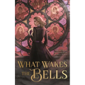 What Wakes the Bells