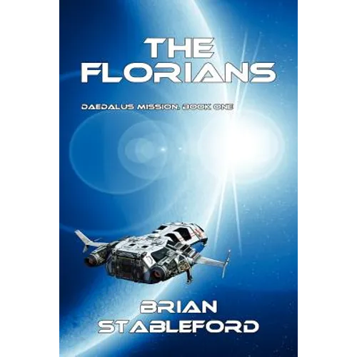 The Florians: Daedalus Mission, Book One