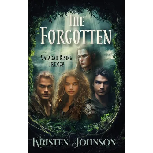 The Forgotten: Valaraii Rising Trilogy