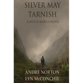 Silver May Tarnish