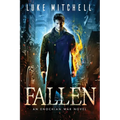 Fallen: A Dystopian Alien Invasion Adventure