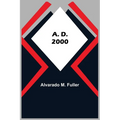 A. D. 2000