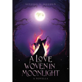 A Love Woven In Moonlight