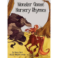Monster Goose Nursery Rhymes