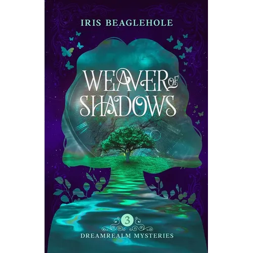 Weaver of Shadows: Dreamrealm Mysteries 3