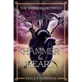The Barriers Between Vol. 1 Hammer and Heart: Hammer and Heart