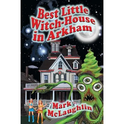 Best Little Witch-House in Arkham