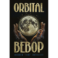Orbital Bebop