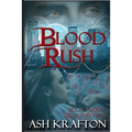 Blood Rush: Book Two of the Demimonde
