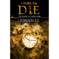 A Time to Die