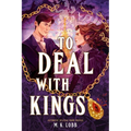 To Deal with Kings