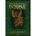 The Stravinsky Intrigue: Fugue & Fable: Book II
