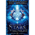A Flame of Stars & Midnight