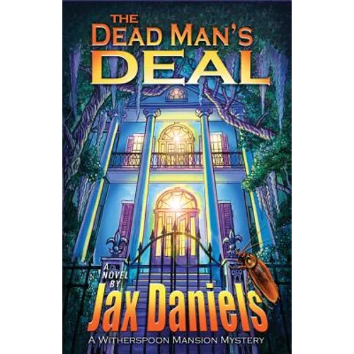 The Dead Man's Deal: A Witherspoon Mansion Mystery