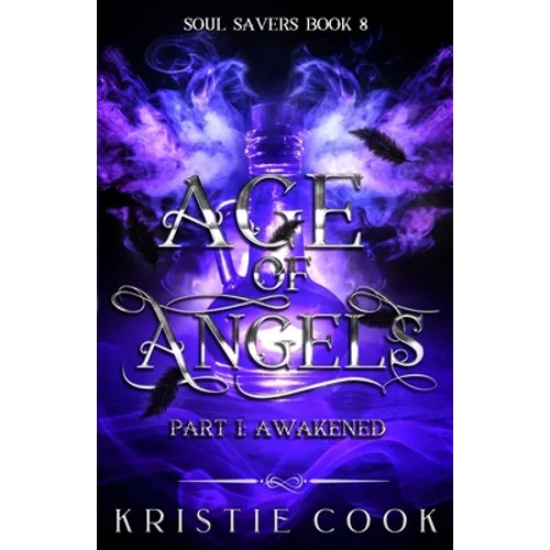 Age of Angels Part I: Awakened