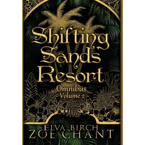 Shifting Sands Resort Omnibus Volume 2