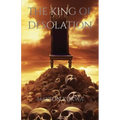 The King of Desolation
