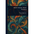 Next Door, Next World