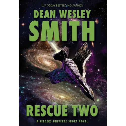 Rescue Two: A Seeders Universe Short Novel