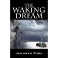 The Waking Dream