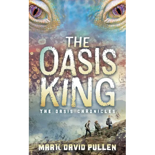The Oasis King: The Oasis Chronicles
