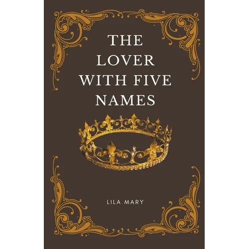 The Lover With Five Names