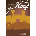 Without a King