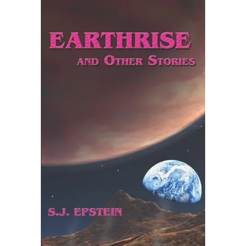Earthrise: and Other Stories