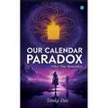 Our Calendar Paradox