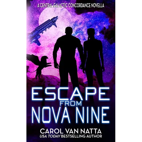 Escape from Nova Nine: A Space Opera Adventure with Romance, Pirates, and Pets