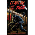 Leaders of the Pack: A Werewolf Anthology