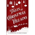Tales of Christmas Villains