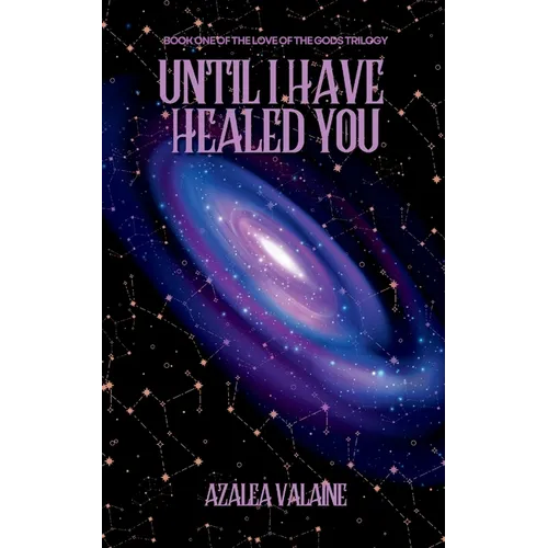 Until I Have Healed You