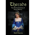 Threads: The Reincarnation of Anne Boleyn