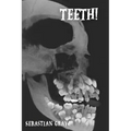 Teeth!