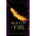 Hunted by Fire