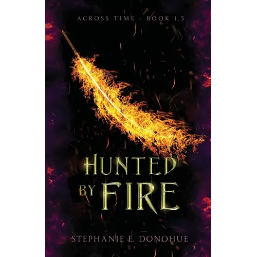 Hunted by Fire