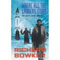 Where All The Ladders Start (The Last P.I. Series, Book 3)