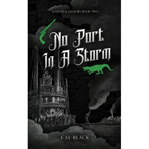 No Port in a Storm: Legends & Legacies Book Two