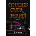 Moons Over Terra: Book One